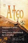 Por el Espíritu António Carlos, Vera Lúcia Marinzeck de Carvalho, J. Thomas MSc. Saldias - El Ateo
