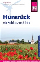 Katja Nolles - Reise Know-How Hunsrück mit Koblenz und Trier