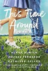 Melissa Ferguson, Kathleen Fuller, Denise Hunter, Denise/ Ferguson Hunter - This Time Around