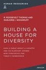 R. Thomas, Marjorie Woodruff - Building a House for Diversity
