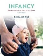 Dana Gross, Gross Dana - Infancy