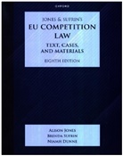 Dunne, Jones, Sufrin, Niamh Dunne, Dunne Niamh, Alison Jones... - Jones & Sufrin''s Eu Competition Law