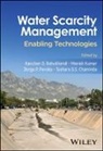 Kanchan D. Bahukhandi, Kanchan D. (University of Petroleum &amp; Bahukhandi, Tushara G. Chaminda, M Kumar, M. Kumar, Manish Kumar... - Water Scarcity Management
