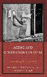Blandine Destremau-Zeitz - Aging and Generations in Cuba