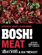 Henry Firth, Firth Henry, Ian Theasby - BOSH! Meat