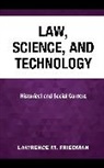 Lawrence M. Friedman - Law, Science, and Technology