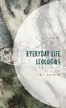 Alice Dal Gobbo - Everyday Life Ecologies