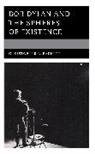 Christopher B. Barnett - Bob Dylan and the Spheres of Existence