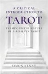 Simon Kenny, Kenny Simon - Critical Introduction to Tarot, A
