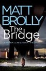 Matt Brolly - The Bridge