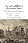 Matthew P. (University of Nebraska Loar, Matthew P. Loar, Matthew P. (University of Nebraska Loar, Sarah C. Murray, Sarah C. (University of Toronto) Murray, Stefano Rebeggiani... - Cultural History of Augustan Rome