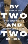 Jim Schutze - By Two and Two