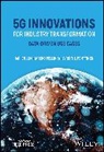Collin, Jari Collin, Jari (Aalto University Collin, Jari Pellikka Collin, Jarkko Pellikka, Jyrki T. J. Penttinen... - 5g Innovations for Industry Transformation