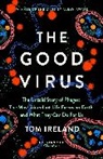 Tom Ireland - The Good Virus