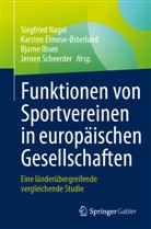 Karsten Elmose-Østerlund, Ibsen, Bjarne Ibsen, Siegfried Nagel, Jeroen Scheerder, Karsten Elmose-Østerlund... - Funktionen von Sportvereinen in europäischen Gesellschaften