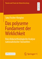 Satu Fischer-Kongtso - Das polyseme Fundament der Wirklichkeit