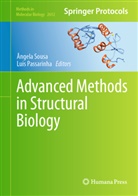 Ângela Maria Almeida de Sousa, Ângela Maria Almeida de Sousa, Passarinha, Luis Passarinha, Ângela Sousa - Advanced Methods in Structural Biology