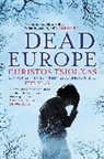 Christos Tsiolkas, Christos (Author) Tsiolkas - Dead Europe