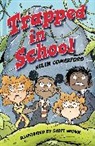 Helen Comerford, Scott Brown - Reading Planet KS2: Trapped in School - Earth/Grey