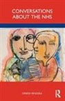 Dinesh Bhugra, Bhugra Dinesh, Dinesh Bhugra - Conversations About the Nhs