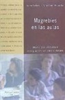 Jaume Carbonell, Núria Simó Gil, Antoni Tort - Magrebíes en las aulas : municipio, escuela e inmigración: un caso a debate