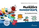 Nathalie Dahme, Anni Schmid, Sabine Anni Schmid - Musiklehre monsterstark