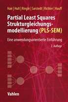Joseph F Hair, Joseph F. Hair, Sven Hauff, G Tomas M Hult, G. Tomas M. Hult, Nicole F. Richter... - Partial Least Squares Strukturgleichungsmodellierung