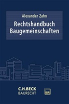 Alexander Zahn - Rechtshandbuch Baugemeinschaften