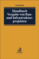 Tobias Osseforth - Handbuch Vergabe von Bau- und Infrastrukturprojekten