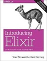 J. David Eisenberg, J.david Eisenberg, Simon St. Laurent - Introducing Elixir, 2e