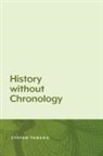 Stefan Tanaka - History Without Chronology