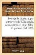 Marie Bornet,  Bornet-M - Poemes de jeunesse, par le - Trouvere du xixe siecle, jacques