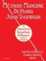 John Thompson - John Thompson's Modern Course for the Piano - First Grade (French): First Grade - French Edition