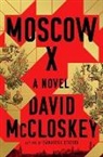 David McCloskey - Moscow X - A Novel
