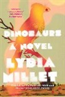 Lydia Millet, Lydia Millett - Dinosaurs - A Novel