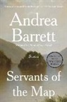 Andrea Barrett - Servants of the Map