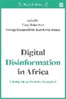 George Karekwaivanane, George Hamandishe Karekwaivanane, Tony Roberts, George Karekwaivanane, George Hamandishe Karekwaivanane, Tony Roberts - Digital Disinformation in Africa