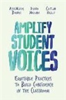 Annmarie Baines, Annmarie Darrow Baines, Caitlin Healy, Diana Medina - Amplify Student Voices