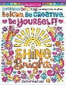 Jess Volinski, Volinski Jess - Notebook Doodles Be Kind, Be Creative, Be Yourself!