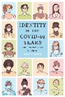 Rob Cover, Cover Rob - Identity in the COVID-19 Years