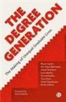 Jessie Abrahams, Jessie (University of Bristol) Abrahams, Ann-Marie Bathmaker, Ann-Marie (University of Birmingham) Bathmaker, Laura Bentley, Laura (University of Birmingham) Bentley... - The Degree Generation