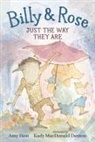 Kady MacDonald Denton, Amy Hest, Kady MacDonald Denton - Billy and Rose: Just the Way They Are