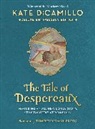 Kate DiCamillo, Timothy Basil Ering, Timothy Basil Ering - The Tale of Despereaux Deluxe Anniversary Edition