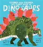 Matt Hunt, Simon Mole, Matt Hunt - Stomp and Chomp: My First Book of Dinosaurs