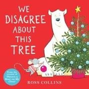 Ross Collins, Ross Collins - We Disagree About This Tree A Christmas Story
