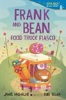 Bob Kolar, Jamie Michalak, Bob Kolar - Frank and Bean: Food Truck Fiasco