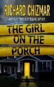 Richard Chizmar - The Girl on the Porch