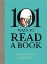 Timothée de Fombelle, Benjamin Chaud - 101 Ways To Read A Book