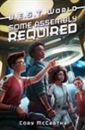 Cory McCarthy - Some Assembly Required