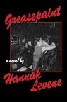 Hannah Levene - Greasepaint
